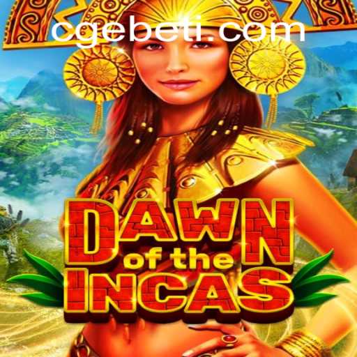 DawnoftheIncas: An Epic Gaming Experience with CGEBET
