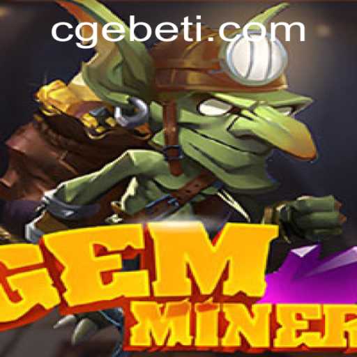 Discover the Exciting World of GemMiner with CGEBET