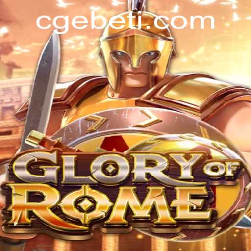 Unveiling GloryofRome: The Epic Strategy Game Revolutionized by CGEBET