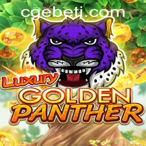 Exploring the Thrills of LUXURYGOLDENPANTHER: A New CGEBET Adventure