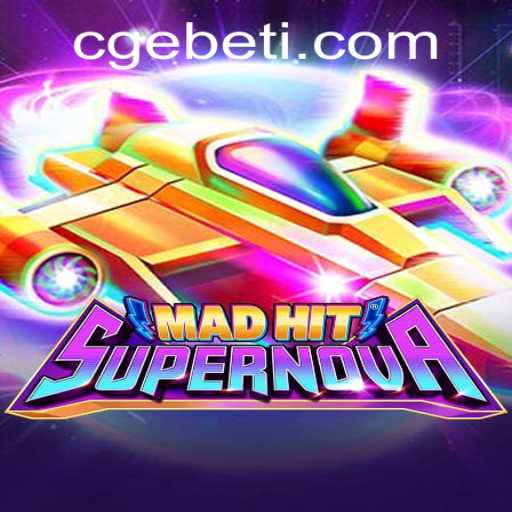 MadHitSupernova: The Thrilling New Game Shaking the Digital Sphere with CGEBET Mechanics