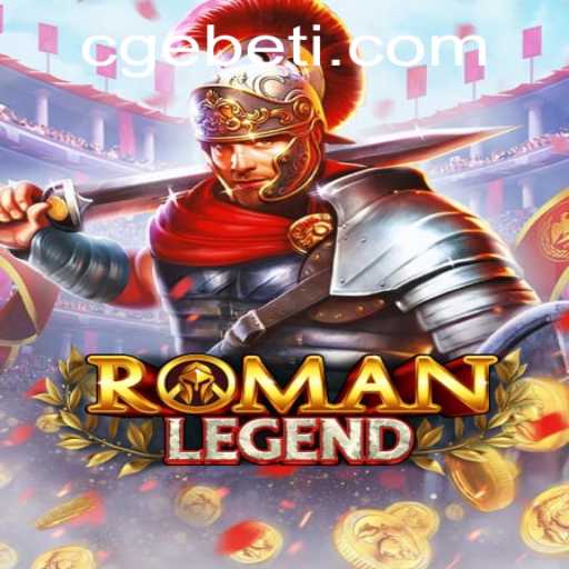 Dive into the Epic World of RomanLegend with CGEBET