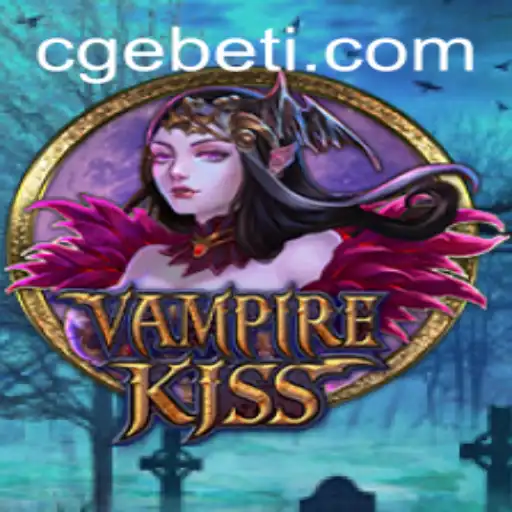 Exploring the Thrills of VampireKiss: A Comprehensive Guide with CGEBET Integration